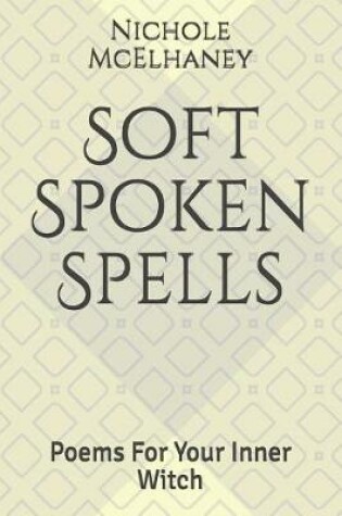 Cover of Soft Spoken Spells