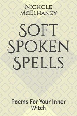 Book cover for Soft Spoken Spells