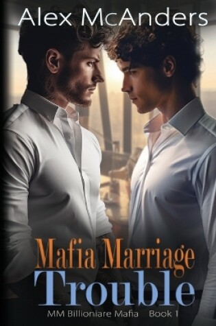 Cover of Mafia Marriage Trouble