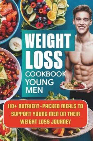 Cover of Weight Loss Cookbook Young Men