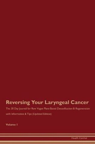 Cover of Reversing Your Laryngeal Cancer