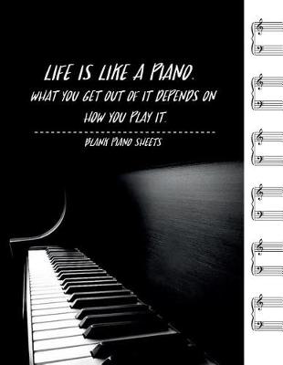 Book cover for Life is like a piano. What you get out of it depends on how you play it