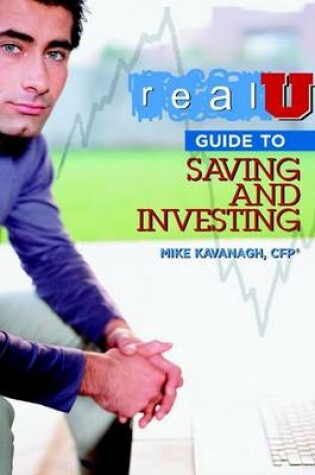 Cover of Real U Guide to Saving and Investing