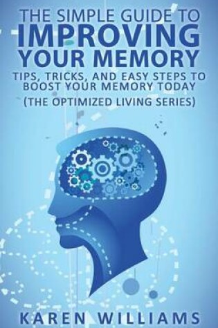 Cover of The Simple Guide to Improving Your Memory