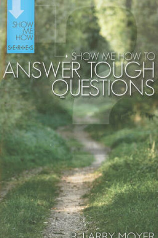 Cover of Show Me How to Answer Tough Questions