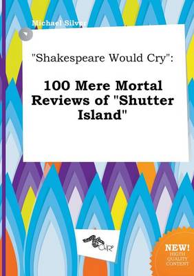 Book cover for Shakespeare Would Cry