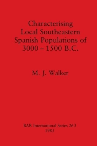 Cover of Characterizing Local South-Eastern Spanish Populations