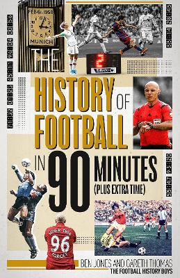 Book cover for The History of Football in 90 Minutes