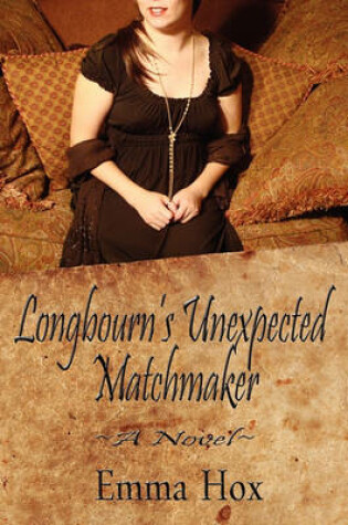 Cover of Longbourn's Unexpected Matchmaker