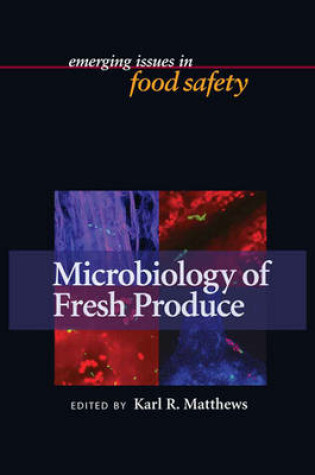 Cover of Microbiology of Fresh Produce