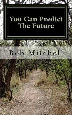 Book cover for You Can Predict The Future