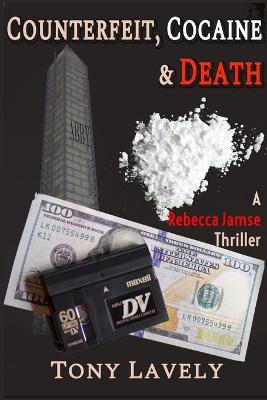 Book cover for Counterfeit, Cocaine and Death