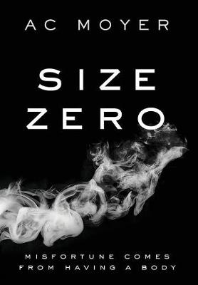 Size Zero by Ac Moyer