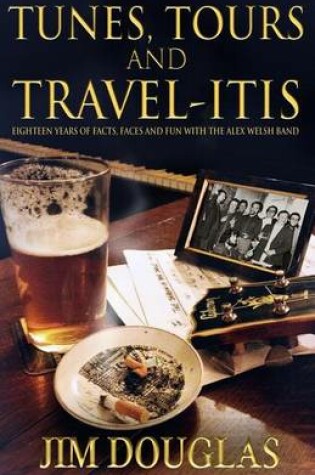 Cover of Tunes, Tours and Travelitis