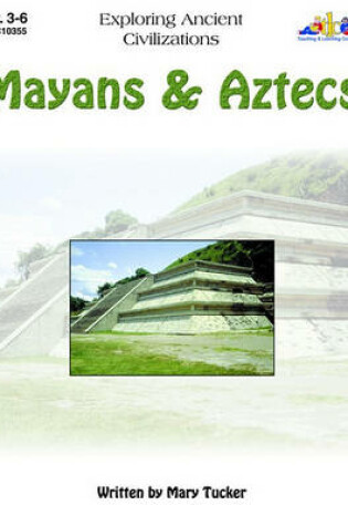 Cover of Mayans & Aztecs