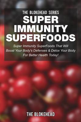 Book cover for Super Immunity SuperFoods