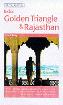 Cover of India: the Golden Triangle & Rajasthan