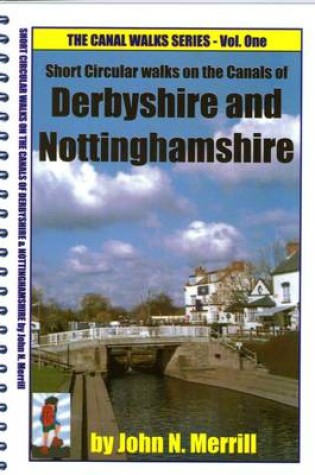 Cover of Short Circular Walks on the Canals of Nottinghamshire & Derbyshire