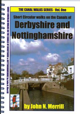 Book cover for Short Circular Walks on the Canals of Nottinghamshire & Derbyshire