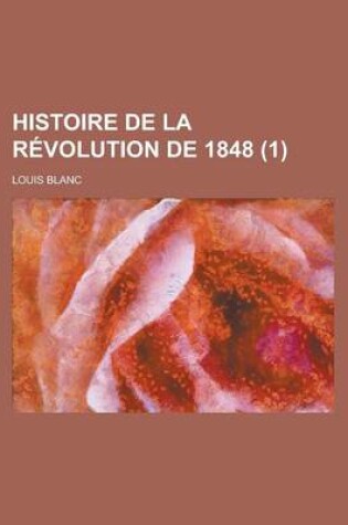 Cover of Histoire de La Revolution de 1848 (1)