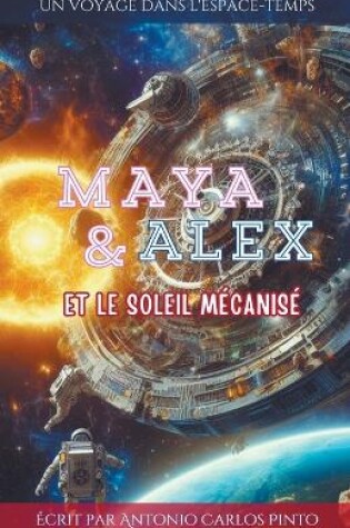 Cover of Maya & Alex et le soleil mécanisé