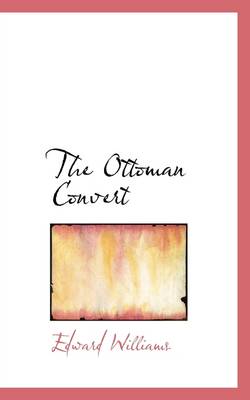 Book cover for The Ottoman Convert