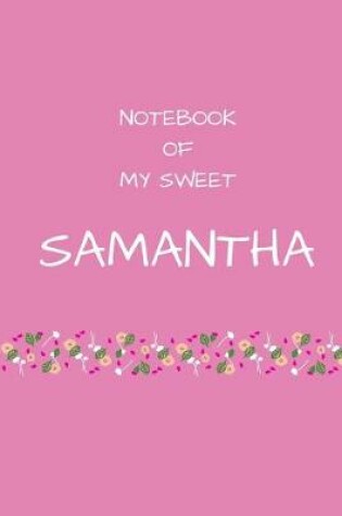 Cover of Notebook of my sweet Samantha