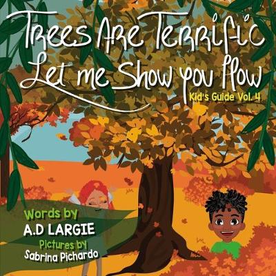 Book cover for Trees Are Terrific Let Me Show You How