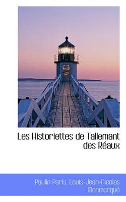 Book cover for Les Historiettes de Tallemant Des Reaux Vol. VII