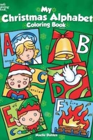 Cover of My Christmas Alphabet Coloring Book