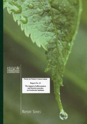 Cover of The Impact of Afforestation and Forestry Practice on Freshwater Habitats