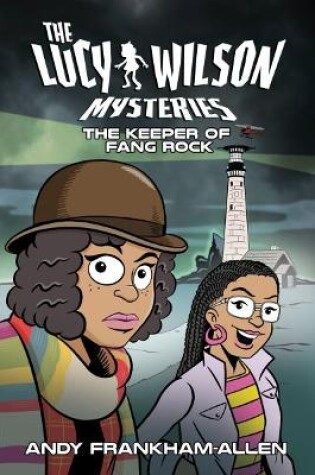 Cover of The Lucy Wilson Mysteries: The Keeper of Fang Rock