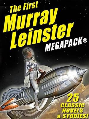 Book cover for The First Murray Leinster Megapack (R)