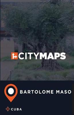 Book cover for City Maps Bartolome Maso Cuba