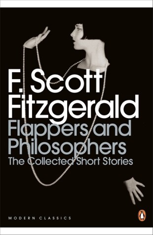 Book cover for Flappers and Philosophers: The Collected Short Stories of F. Scott Fitzgerald