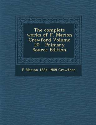 Book cover for The Complete Works of F. Marion Crawford Volume 20