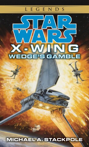 Book cover for Wedge's Gamble: Star Wars Legends (X-Wing)