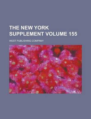 Book cover for The New York Supplement Volume 155