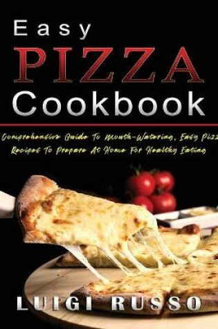 Cover of Easy Pizza Cookbook