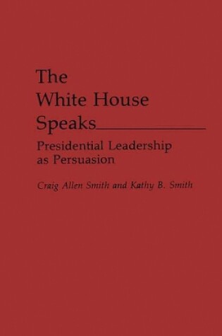 Cover of The White House Speaks