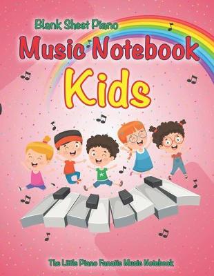 Book cover for Blank Sheet Piano Music Notebook Kids