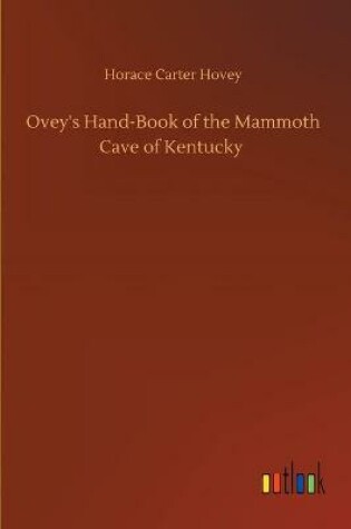 Cover of Ovey's Hand-Book of the Mammoth Cave of Kentucky