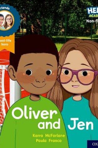 Cover of Hero Academy Non-fiction: Oxford Level 3, Yellow Book Band: Oliver and Jen