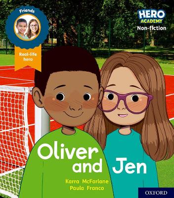 Cover of Hero Academy Non-fiction: Oxford Level 3, Yellow Book Band: Oliver and Jen