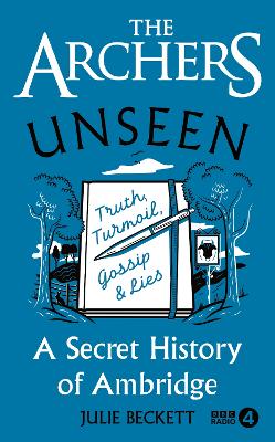 Book cover for The Archers Unseen