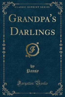 Book cover for Grandpa's Darlings (Classic Reprint)