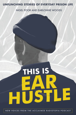 Book cover for This Is Ear Hustle