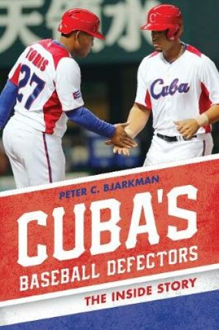 Cover of Cuba's Baseball Defectors
