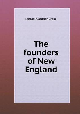 Book cover for The founders of New England