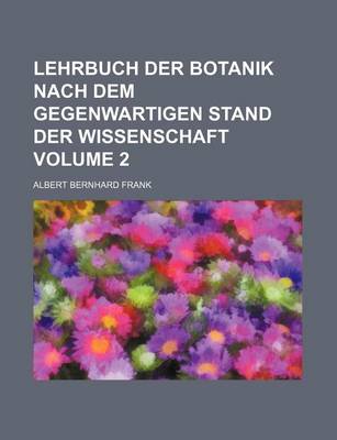 Book cover for Lehrbuch Der Botanik Nach Dem Gegenwartigen Stand Der Wissenschaft Volume 2